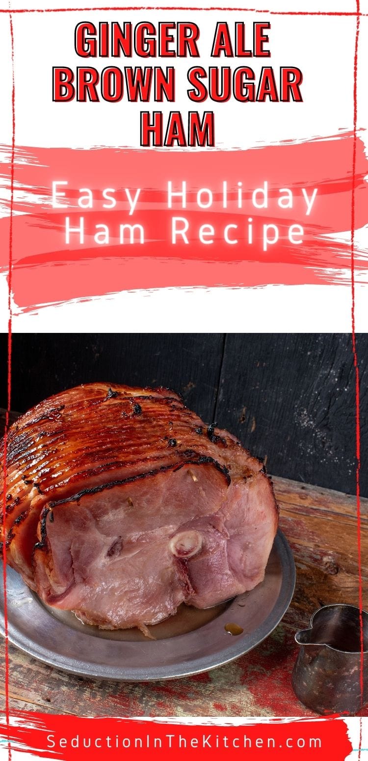 Ginger Ale Brown Sugar Ham {3 Ingredient Ham Glaze}