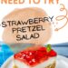 Salad Pretzel Strawberry {Makanan Penutup Musim Panas yang Mudah}